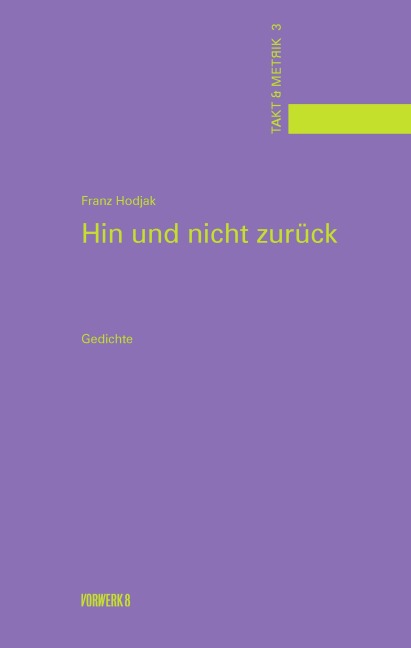 Hin und nicht zurück - Franz Hodjak