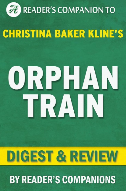 Orphan Train by Christina Baker Kline | Digest & Review - Reader's Companions