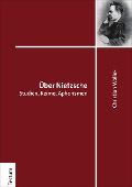 Cover-Bild zum Titel 'Über Nietzsche' von 'Christian Wollek'