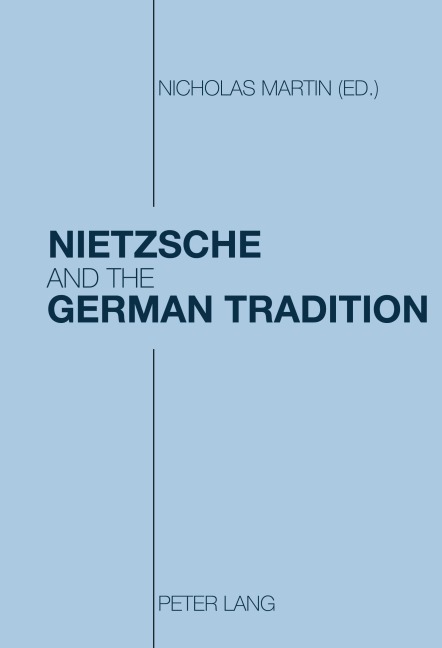 Nietzsche and the German Tradition - 