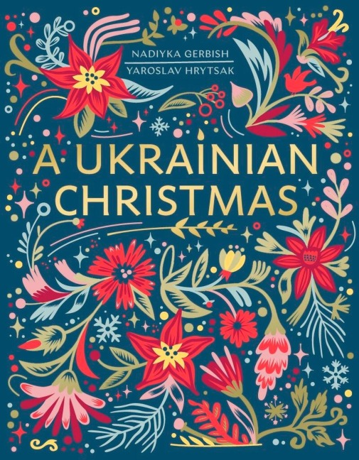 A Ukrainian Christmas - Yaroslav Hrytsak, Nadiyka Gerbish