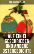 Cover-Bild zum Titel 'Auf ein Ei geschrieben und andere Ostergedichte' von 'Christian Morgenstern, Emanuel Geibel, Rainer Maria Rilke, Karl Friedrich Mezger, Angelus Silesius'