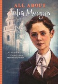 All about Julia Morgan - Phyllis J. Perry