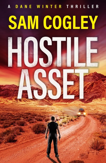 Hostile Asset - Sam Cogley