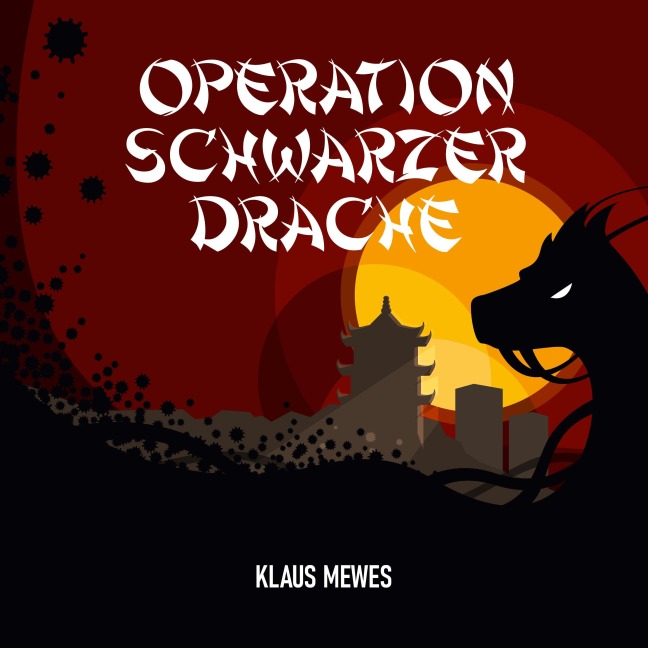 Operation Schwarzer Drache - Klaus Mewes
