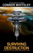 Cover-Bild zum Titel 'Surviving Destruction: A Science Fiction Adventure Short Story (Agents of The Emperor Science Fiction Stories)' von 'Connor Whiteley'