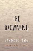 Cover-Bild zum Titel 'The Drowning' von 'Hammour Ziada'