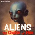 Cover-Bild zum Titel 'Aliens ¿ The Origin of Man' von 'Raphael Terra'