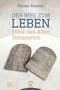 Cover-Bild zum Titel 'Der Weg zum Leben' von 'Rainer Kessler'