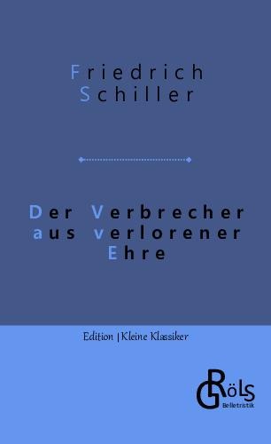 Der Verbrecher aus verlorener Ehre - Friedrich Schiller