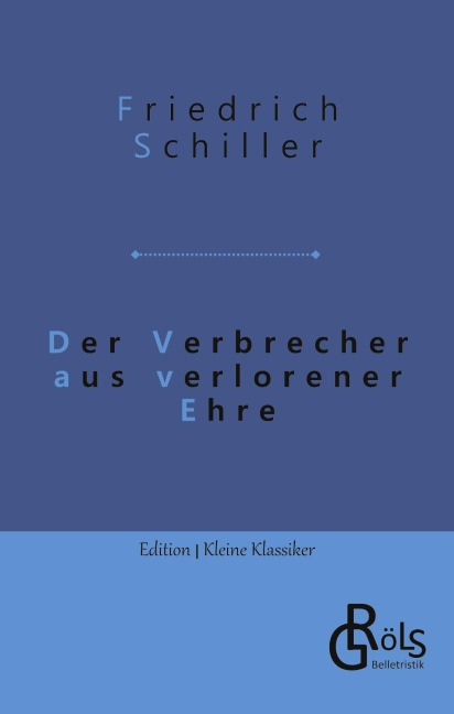 Der Verbrecher aus verlorener Ehre - Friedrich Schiller