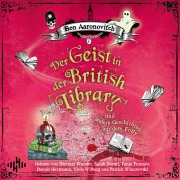 Cover-Bild zum Titel 'Der Geist in der British Library und andere Geschichten aus dem Folly (Die Flüsse-von-London-Reihe (Peter Grant))' von 'Ben Aaronovitch'