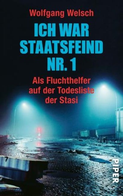 Ich war Staatsfeind Nr. 1 - Wolfgang Welsch