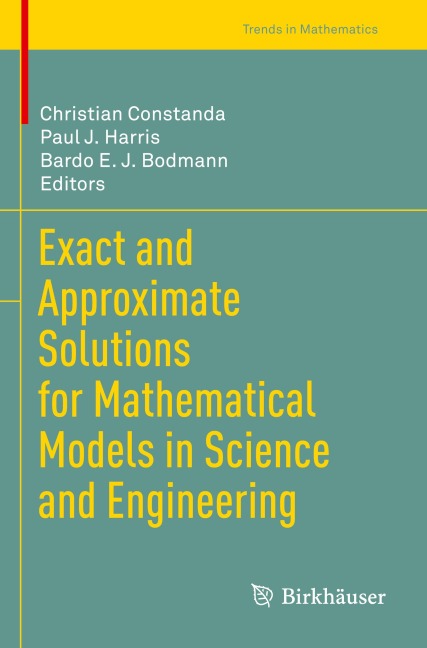 Exact and Approximate Solutions for Mathematical Models in Science and Engineering - 