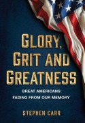 Cover-Bild zum Titel 'Glory, Grit and Greatness' von 'Stephen Carr'