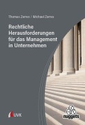 Cover-Bild zum Titel 'Rechtliche Herausforderungen für das Management in Unternehmen' von 'Thomas Zerres, Michael Zerres'