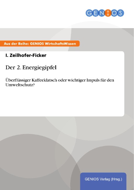 Der 2. Energiegipfel - I. Zeilhofer-Ficker