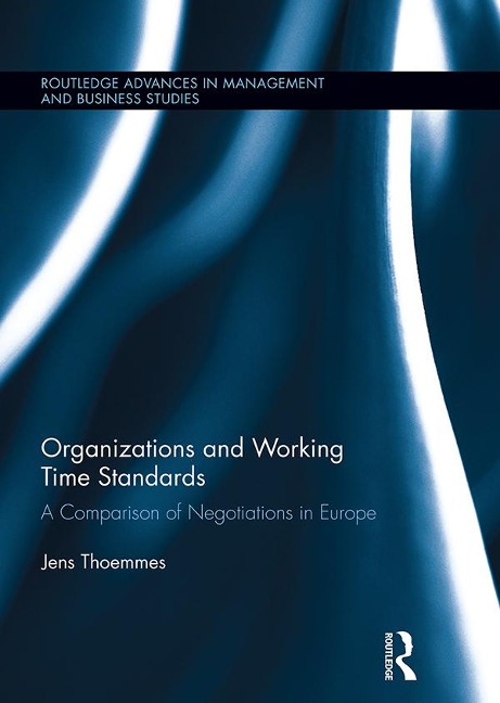 Organizations and Working Time Standards - Jens Thoemmes