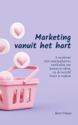 Cover-Bild zum Titel 'Marketing vanuit het hart' von 'Bert Maes'