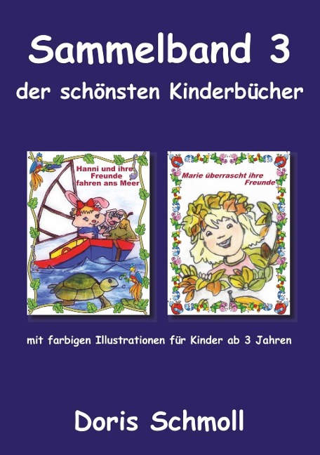 Sammelband 3 der schönsten Kinderbücher - Doris Schmoll