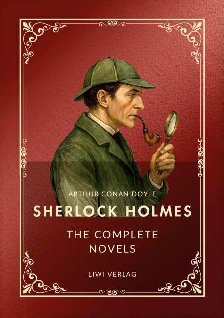 Sherlock Holmes: The complete novels (English Edition) - Arthur Conan Doyle