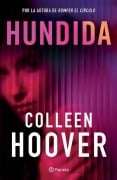 Cover-Bild zum Titel 'Hundida: Novela / Woman Down: A Novel' von 'Colleen Hoover'