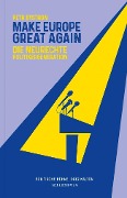 Cover-Bild zum Titel 'Make Europe Great Again' von 'Petr Bystron'