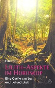 Lilith-Aspekte im Horoskop - Ernst Ott
