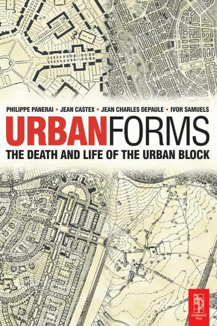 Urban Forms - Ivor Samuels, Jean Castex, Phillippe Panerai, Jean Charles Depaule