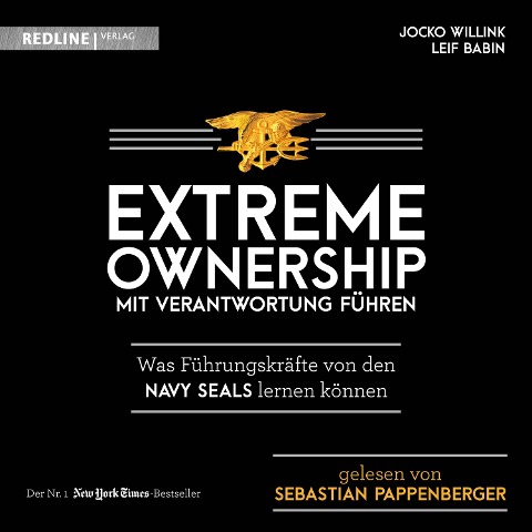 Extreme Ownership - mit Verantwortung führen - Leif Babin, Jocko Willink