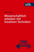Cover-Bild zum Titel 'Wissenschaftlich arbeiten mit kreativen Techniken' von 'Julia Genz'