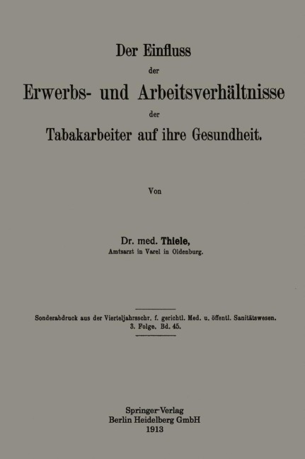 Der Einfluss der Erwerbs- und Arbeitsverhältnisse der Tabakarbeiter auf ihre Gesundheit - Heinrich Thiele