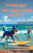 Cover-Bild zum Titel 'Digger and the Sandy Shore Mystery (Digger the Wonder Dog, #4)' von 'Barbara Randell'