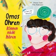 Cover-Bild zum Titel 'Omas Ohren können nicht hören' von 'Johanna Trunte'