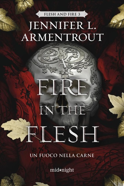 A fire in the flesh. Un fuoco nella carne - Jennifer L. Armentrout