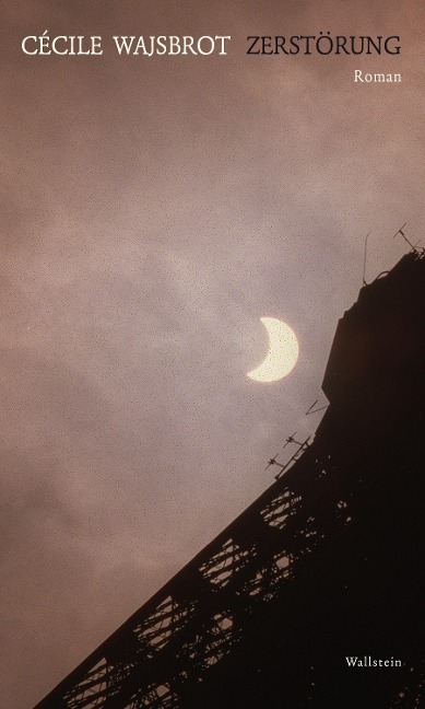 Zerstörung - Cecile Wajsbrot