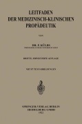 Cover-Bild zum Titel 'Leitfaden der Medizinisch-Klinischen Propädeutik' von 'Franz Ch Külbs'