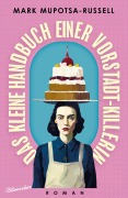 Cover-Bild zum Titel 'Das kleine Handbuch einer Vorstadt-Killerin' von 'Mark Mupotsa-Russell'