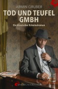 Cover-Bild zum Titel 'Tod und Teufel GmbH - Ein klassischer Kriminalroman' von 'Armin Gruber'