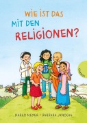 Cover-Bild zum Titel 'Wie ist das mit den Religionen?' von 'Karlo Meyer, Barbara Janocha'