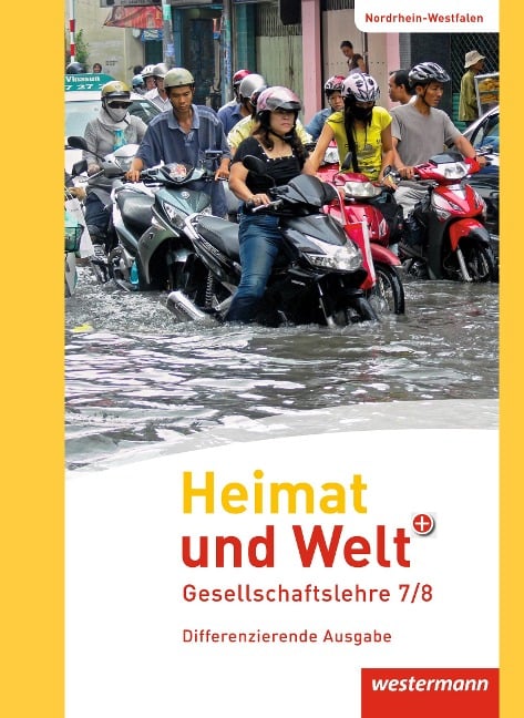 Heimat und Welt PLUS 7 /8. Schulbuch. Sekundarschulen. Nordrhein-Westfalen - 