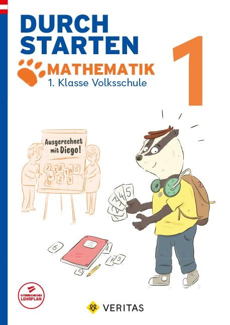 Durchstarten 1. Klasse - Volksschule - Ausgerechnet mit Diego! Mathematik - Übungsbuch - Melanie Puff