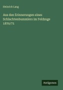Cover-Bild zum Titel 'Aus den Erinnerungen eines Schlachtenbummlers im Feldzuge 1870/71' von 'Heinrich Lang'