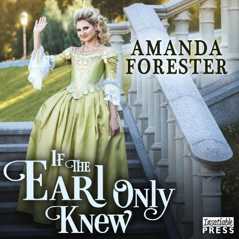 If the Earl Only Knew - Amanda Forester