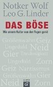 Das Böse - Notker Wolf, Leo G. Linder