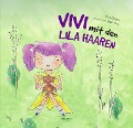 Cover-Bild zum Titel 'Vivi mit den lila Haaren' von 'Rea Elminger'