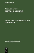 Aufbau der Metalle und Legierungen - Heinz Borchers