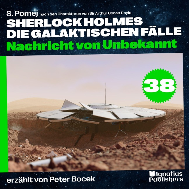 Nachricht von Unbekannt (Sherlock Holmes - Die galaktischen Fälle, Folge 38) - Arthur Conan Doyle, S. Pomej