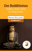 Cover-Bild zum Titel 'Zen Buddhismus - Endlich innere Ruhe im Alltag finden' von 'Hermine Hausmüller'