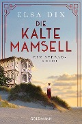 Cover-Bild zum Titel 'Die kalte Mamsell' von 'Elsa Dix'
